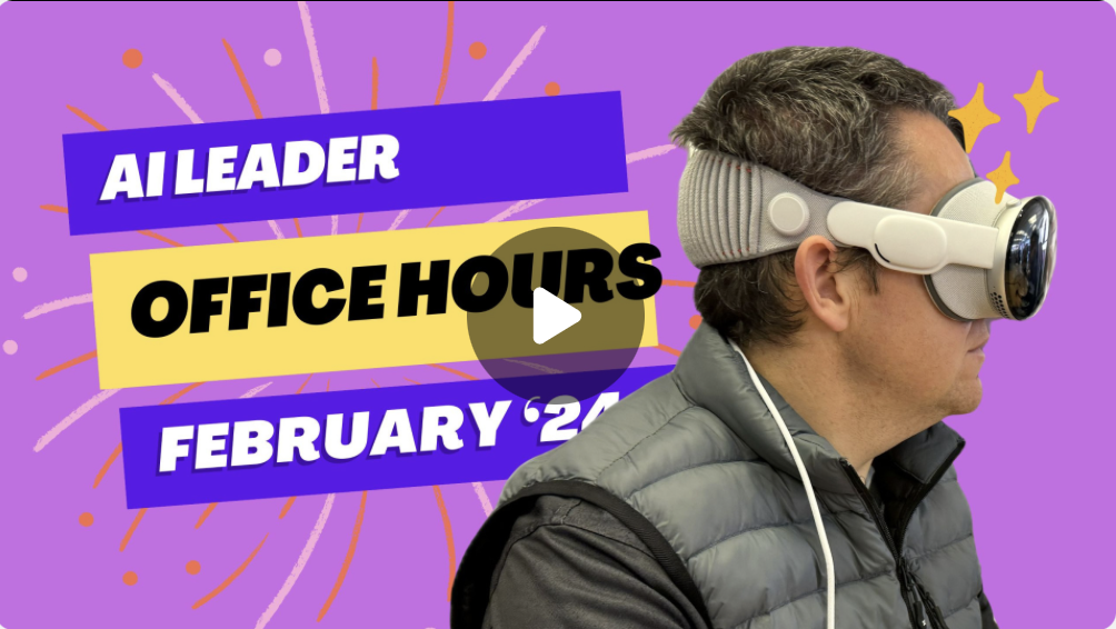 AILeader Office Hours for February 2024
